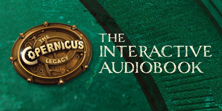 The Copernicus Legacy: Interactive Audiobook