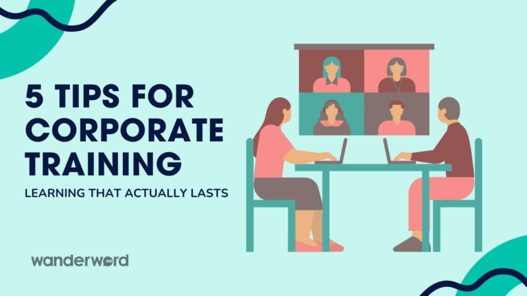 5 Tips for Corporate Training: Learning that Actually Lasts